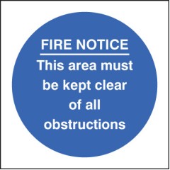 Fire Notice this Area Must be Kept Clear of Obstructions
