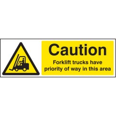 Caution - Forklift Trucks Have Priority of Way in this Area