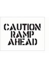 Stencil - Caution - Ramp Ahead