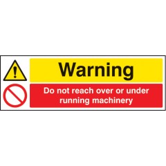 Warning - Do Not Reach Over Or Under Running Machinery