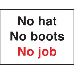 No Hat No Boots No Job