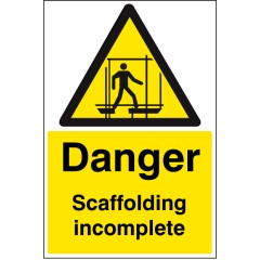 Danger - Scaffolding Incomplete