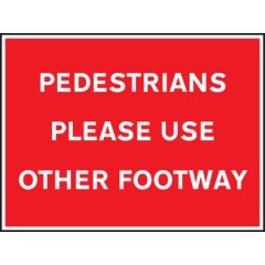 Pedestrians Please Use Other Footway