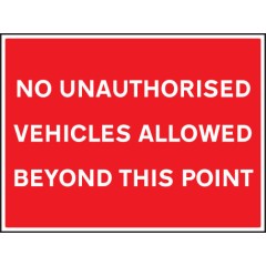 No Unauthorised Vehicles Allowed Beyond this Point