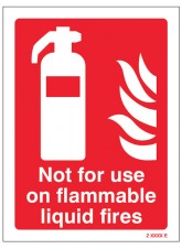 Not for Use On Flammable Liquid Fires
