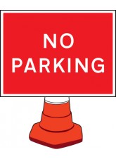 No Parking Cone Sign - 600 x 450mm