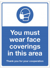 You must wear Face Coverings in this Area