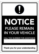 Notice - Please remain in your Vehicle - Call this Number