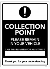 Collection Point - Please Remain in your Vehicle - Call this Number